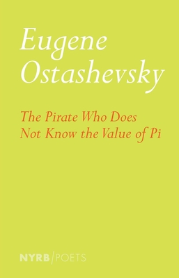 The Pirate Who Does Not Know the Value of Pi - Ostashevsky, Eugene