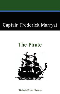 The Pirate - Marryat, Captain Frederick
