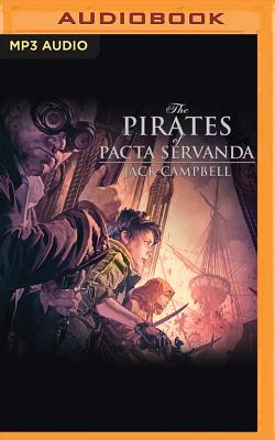 The Pirates of Pacta Servanda - Campbell, Jack, and Andrews, MacLeod (Read by)