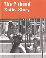 The Pithead Baths Story