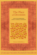 The Place of Devotion: Siting and Experiencing Divinity in Bengal-Vaishnavism