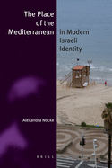 The Place of the Mediterranean in Modern Israeli Identity