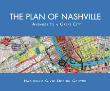 The Plan of Nashville: Avenues to a Great City