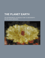 The Planet Earth: An Astronomical Introduction to Geography