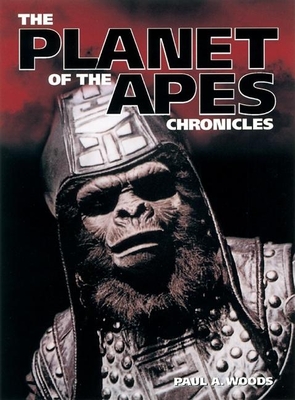 The Planet of the Apes Chronicles - Woods, Paul A