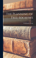 The Planning of Free Societies