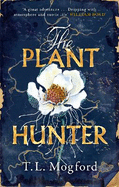 The Plant Hunter: 'A great adventure' William Boyd