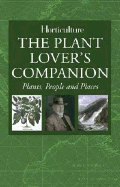 The Plant Lover's Companion: Plants, People & Places