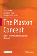 The Plaston Concept: Plastic Deformation in Structural Materials