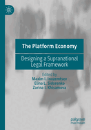 The Platform Economy: Designing a Supranational Legal Framework
