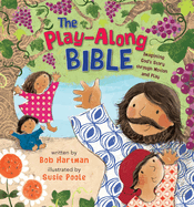 The Play-Along Bible: Imagining God's Story through Motion and Play