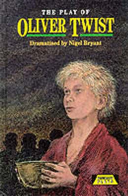 The Play Of Oliver Twist - Bryant, Nigel