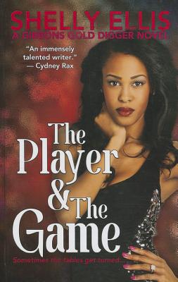 The Player & the Game - Ellis, Shelly