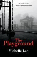 The Playground: Volume 1