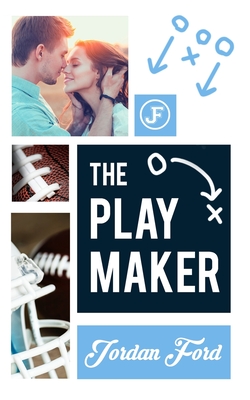 The Playmaker - Ford, Jordan