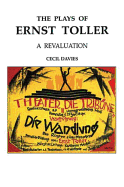 The Plays of Ernst Toller: A Revaluation