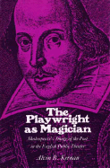 The Playwrights as Magician: Shakespeares Image of the Poet in the English Public Theater