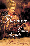 The Pleasure of Eliza Lynch