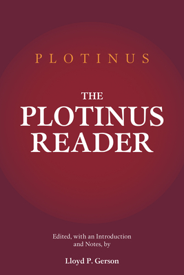 The Plotinus Reader - Plotinus, and Gerson, Lloyd P (Editor)