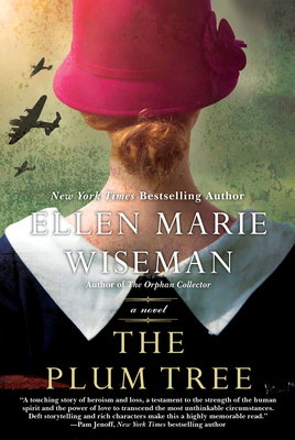 The Plum Tree: An Emotional and Heartbreaking Novel of Ww2 Germany and the Holocaust - Wiseman, Ellen Marie