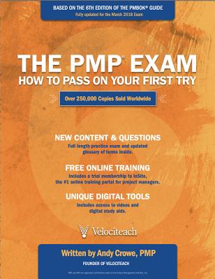 The PMP Exam: How to Pass on Your First Try - Crowe, Andy, Pmp