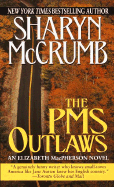 The PMS Outlaws: An Elizabeth MacPherson Novel
