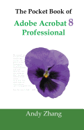 The Pocket Book of Adobe Acrobat 8 Professional