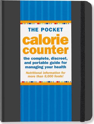 The Pocket Calorie Counter: The Complete, Discreet, and Portable Guide for Managing Your Health - Beilenson, Suzanne