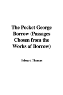 The Pocket George Borrow (Passages Chosen from the Works of Borrow)