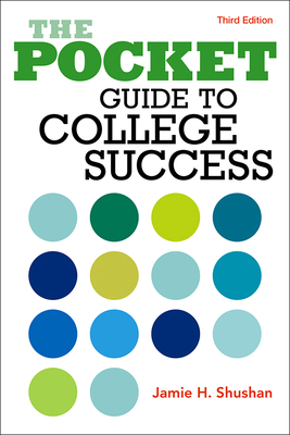 The Pocket Guide to College Success - Shushan, Jamie