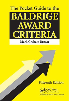 The Pocket Guide to the Baldrige Award Criteria - 15th Edition (5-Pack) - Brown Mark, Graham, and Brown, Mark Graham
