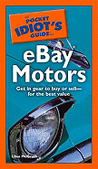 The Pocket Idiot's Guide to Ebay Motors - McGrath, Lissa
