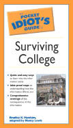 The Pocket Idiot's Guide to Surviving College