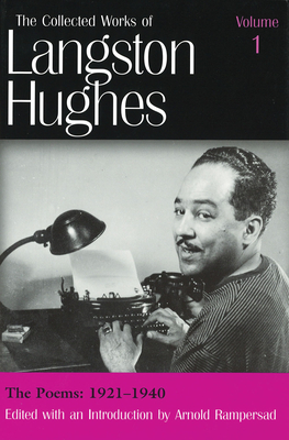 The Poems 1921-1940 (Lh1): Volume 1 - Hughes, Langston, and Rampersad, Arnold (Editor)