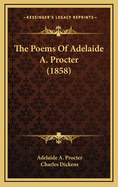 The Poems of Adelaide A. Procter (1858)