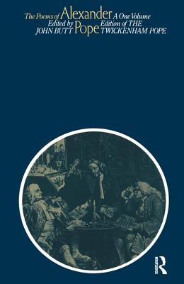 The Poems of Alexander Pope - Butt, John, Dr. (Editor)