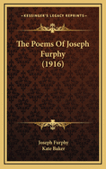 The Poems Of Joseph Furphy (1916)