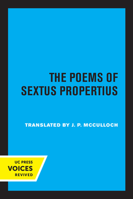 The Poems of Sextus Propertius - Propertius, Sextus