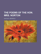 The Poems of the Hon. Mrs. Norton