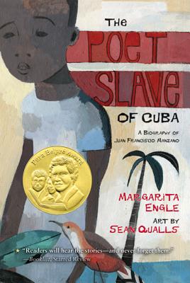 The Poet Slave of Cuba: A Biography of Juan Francisco Manzano - Engle, Margarita