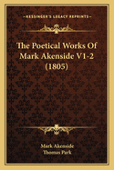 The Poetical Works of Mark Akenside V1-2 (1805)