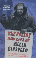 The Poetry and Life of Allen Ginsberg: A Narrative Poem