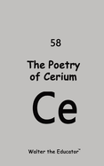 The Poetry of Cerium