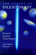 The Poetry of Enlightenment: Poems by Ancient Ch'an Masters - Master Sheng-Yen (Introduction by)