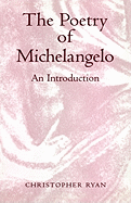 The Poetry of Michelangelo: An Introduction