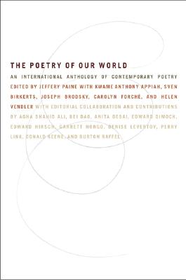 The Poetry of Our World: An International Anthology of Contemporary Poetry - Paine, Ed J