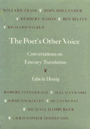 The Poet's Other Voice: Conversations on Literary Translation
