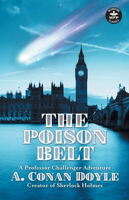 The Poison Belt - Doyle, Arthur Conan, Sir