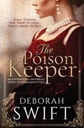 The Poison Keeper: An enthralling historical novel of Renaissance Italy