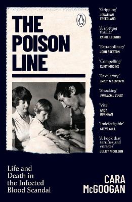 The Poison Line: Life and Death in the Infected Blood Scandal - McGoogan, Cara